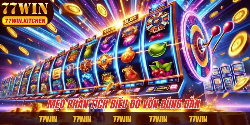 Mẹo phân tích biểu đồ vốn đúng đắn 