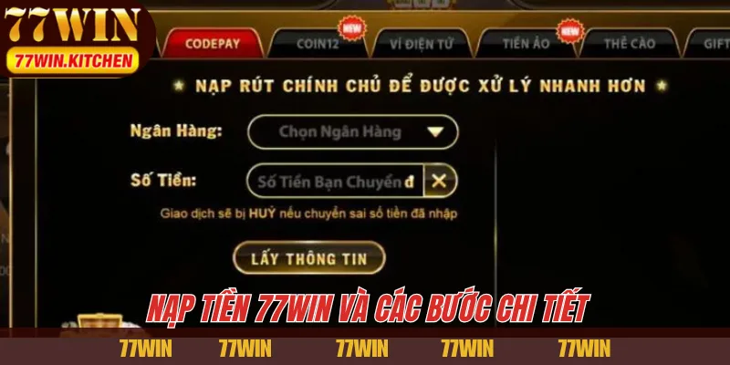 Nạp tiền 77WIN và các bước chi tiết