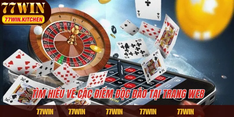 Tìm hiểu về các điểm độc đáo tại trang web 