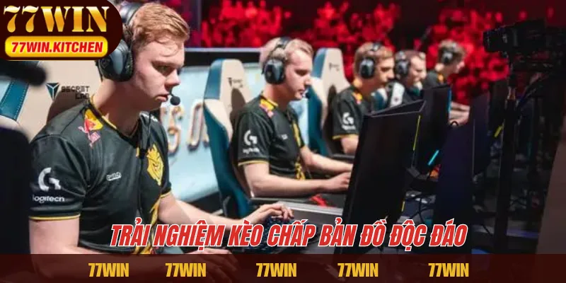 Trải nghiệm kèo chấp bản đồ độc đáo